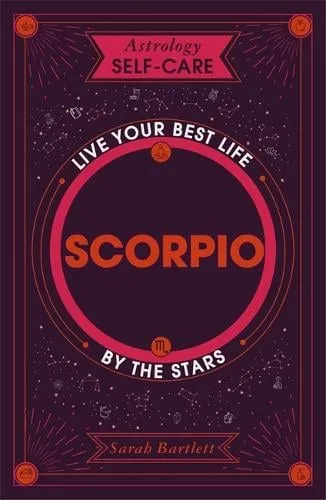 Sarah Bartlett Astrology Self-Care: Scorpio