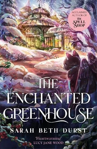Sarah Beth Durst The Enchanted Greenhouse