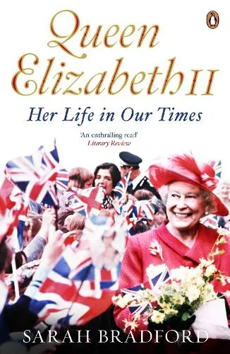 Sarah Bradford Queen Elizabeth II