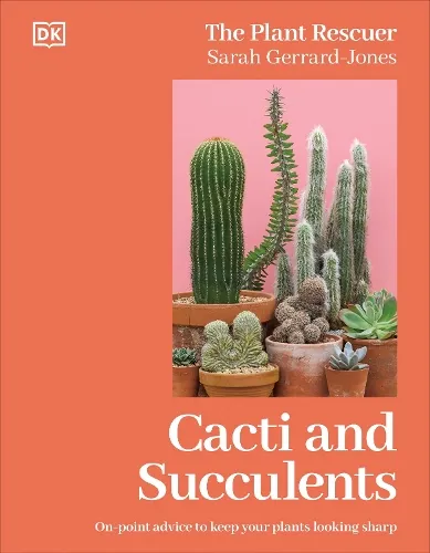 Sarah Gerrard-Jones Cacti and Succulents