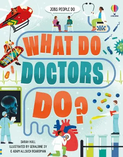 Sarah Hull What Do Doctors Do?