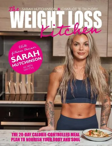 Sarah Hutchinson The Weight Loss Kitchen