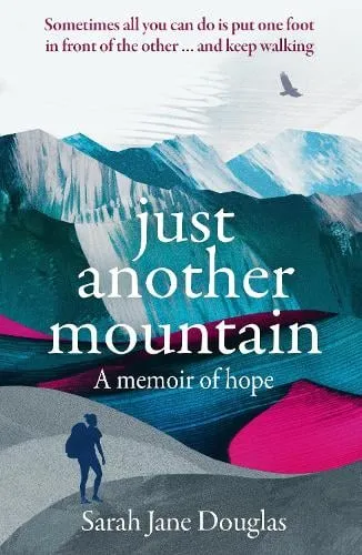 Sarah Jane Douglas Just Another Mountain