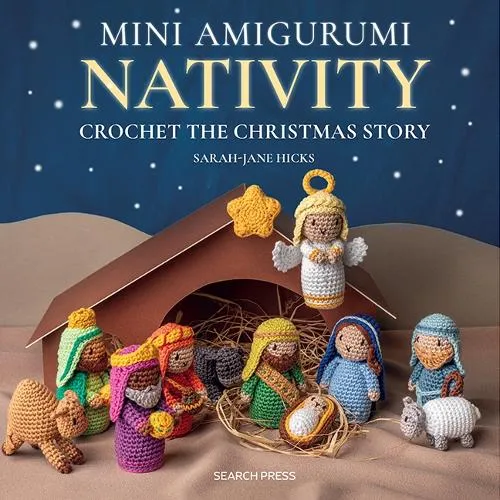 Sarah-Jane Hicks Mini Amigurumi Nativity
