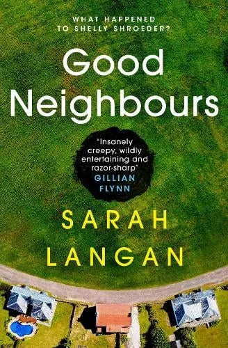 Sarah Langan Good Neighbours
