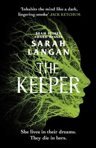 Sarah Langan The Keeper