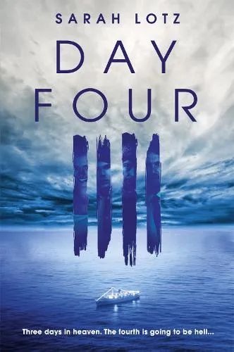 Sarah Lotz Day Four