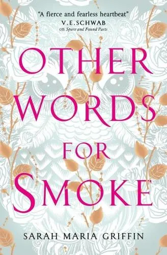 Sarah Maria Griffin Other Words for Smoke