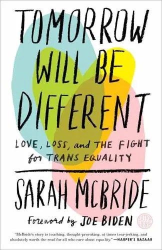 Sarah McBride Tomorrow Will Be Different