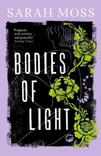 Sarah Moss Bodies of Light