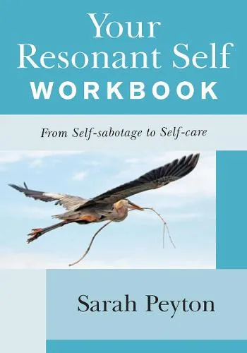 Sarah Peyton Your Resonant Self Workbook