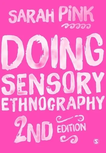 Sarah Pink Doing Sensory Ethnography