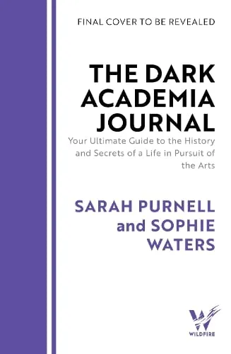 Sarah Purnell The Dark Academia Journal