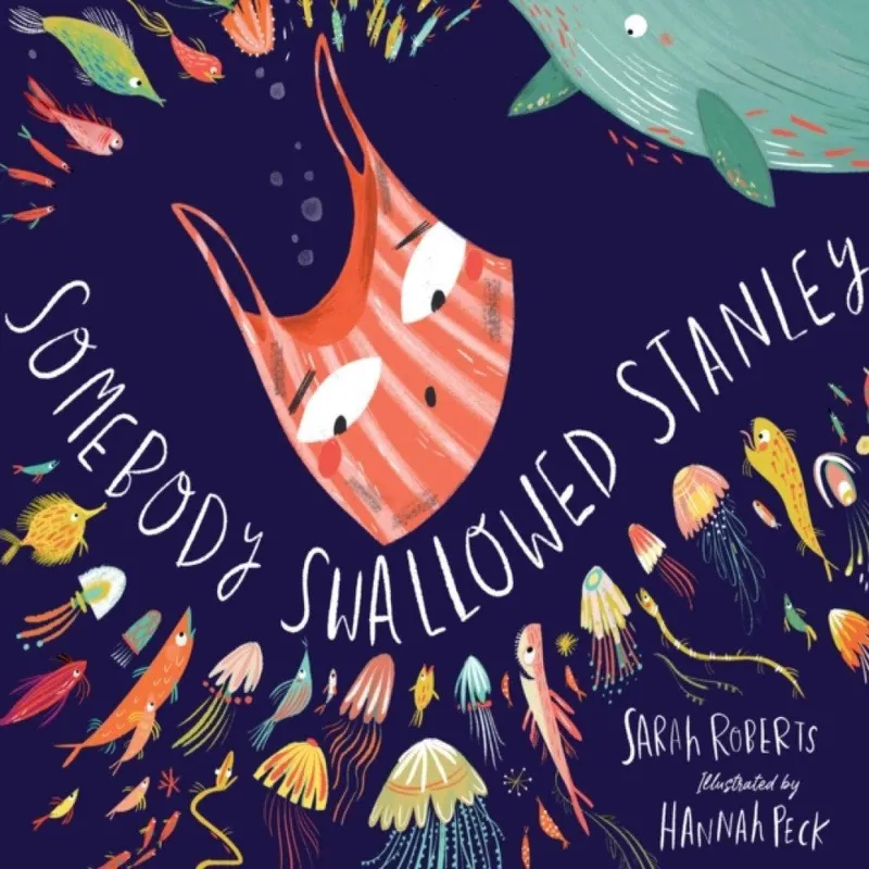 Sarah Roberts Somebody Swallowed Stanley Paperback Book Multicolor