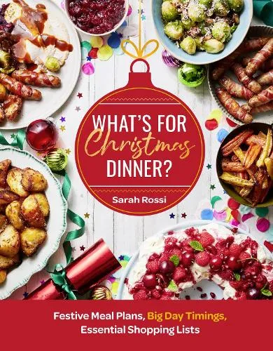 Sarah Rossi What’s For Christmas Dinner?