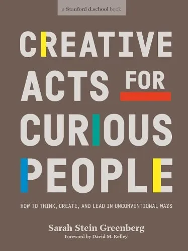 Sarah Stein Greenberg Creative Acts For Curious People