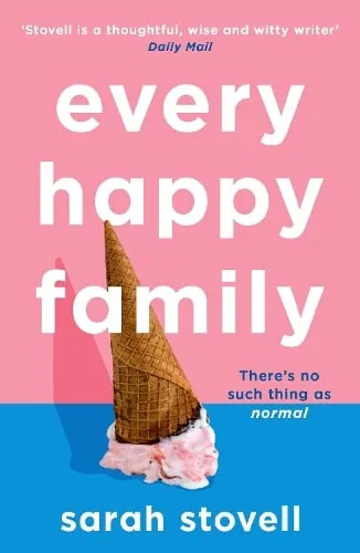 Sarah Stovell Every Happy Family