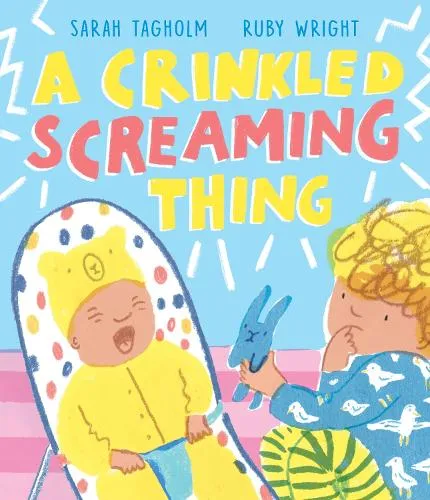 Sarah Tagholm A Crinkled Screaming Thing