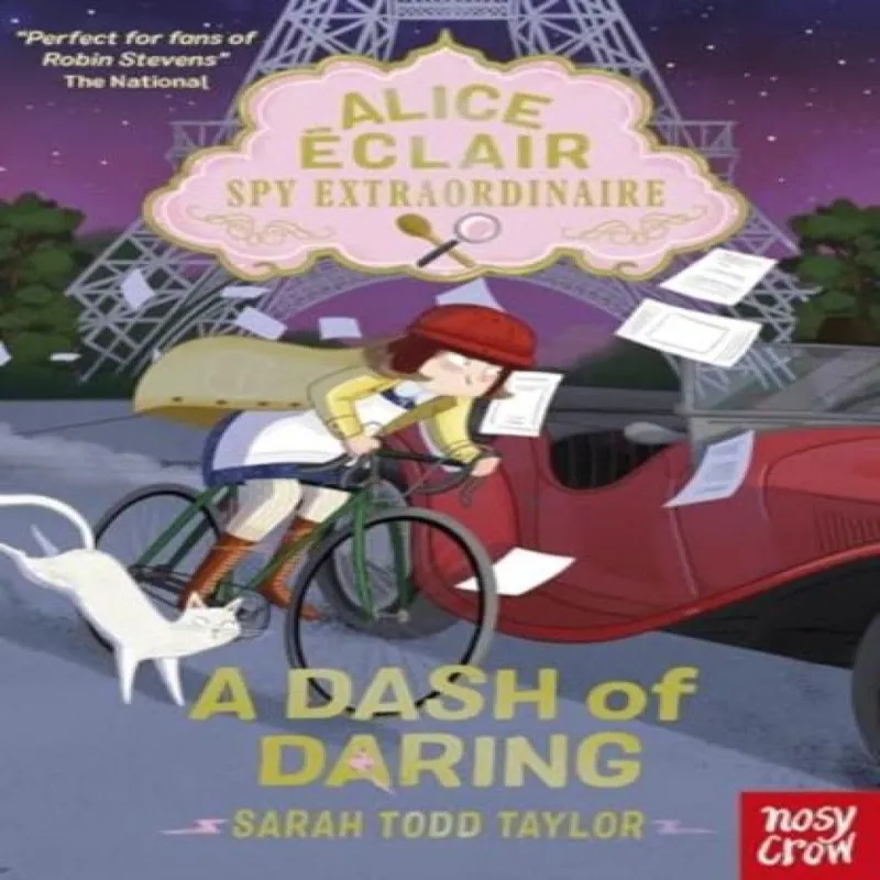 Sarah Todd Taylor Alice Éclair, Spy Extraordinaire! A Dash of Daring