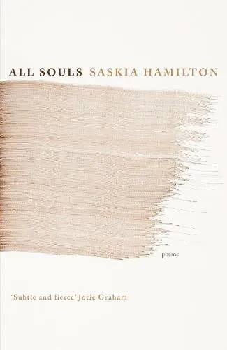Saskia Hamilton All Souls