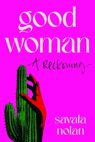 Savala Nolan Good Woman