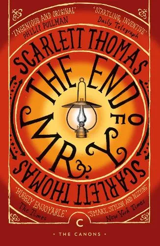 Scarlett Thomas The End Of Mr. Y