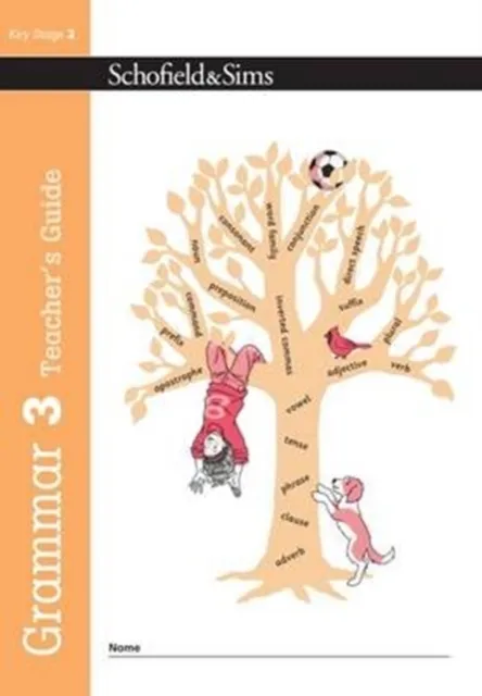 Schofield & Sims Ltd Grammar 3 Teacher'S Guide