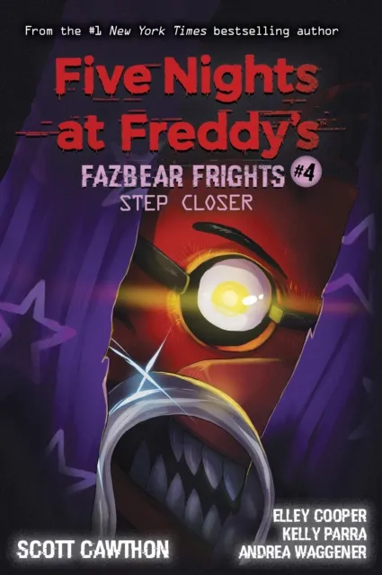 Scholastic US Step Closer (Five Nights At Freddy'S: Fazbear Frights #4)