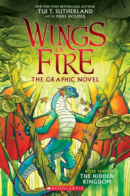 Mike Holmes The Hidden Kingdom (Wings of Fire Graphic Novel #3)
