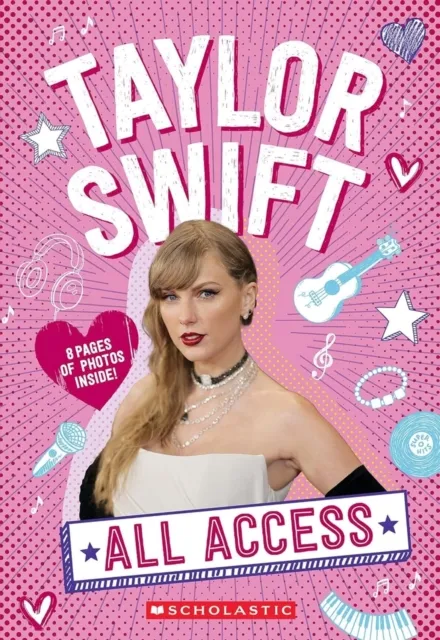 Scholastic All Access Taylor Swift 100% Unofficial