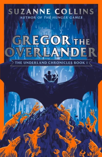 Suzanne Collins Gregor the Overlander