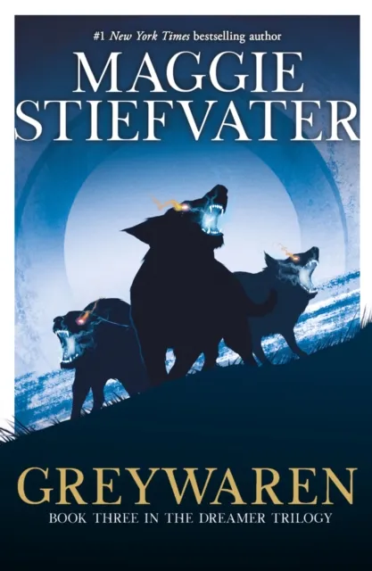 Maggie Stiefvater Greywaren (The Dreamer Trilogy #3)