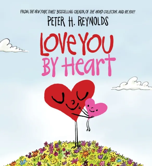 Peter H. Reynolds Love You By Heart Paperback Book Multicolor