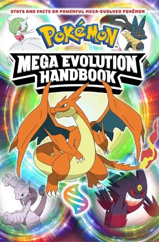 Scholastic Pokémon Mega Evolution Handbook