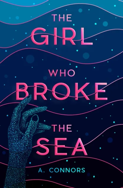 Scholastic The Girl Who Broke The Sea