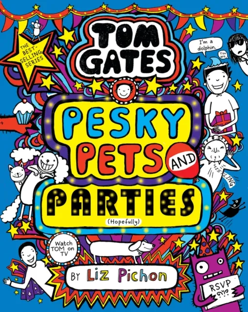 Tom Gates #24: Tom Gates: Pesky Pets and Parties