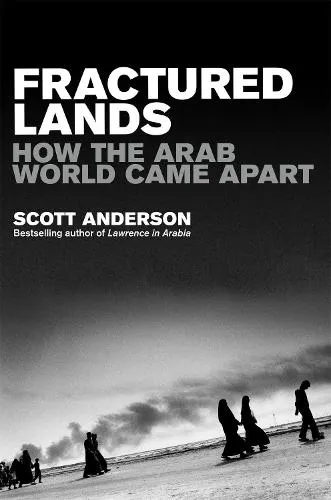 Scott Anderson Fractured Lands