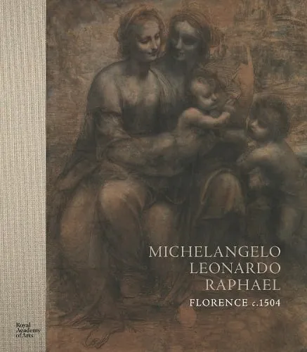 Scott Nethersole Michelangelo, Leonardo, Raphael