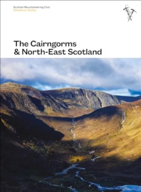 Scottish Mountaineering Club The Cairngorms & North-East Scotland