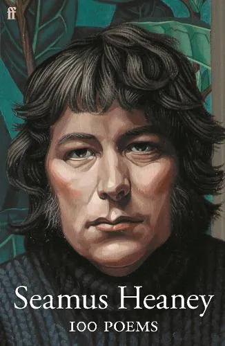 Seamus Heaney 100 Poems