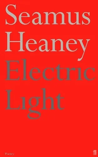 Seamus Heaney Electric Light