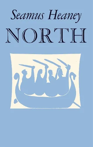 Seamus Heaney North