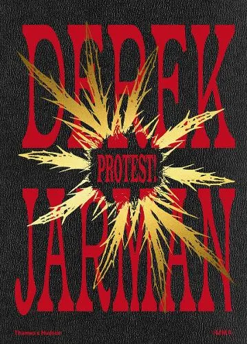 Seán Kissane Derek Jarman: Protest!