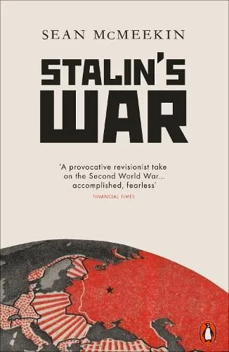 Sean McMeekin Stalin's War