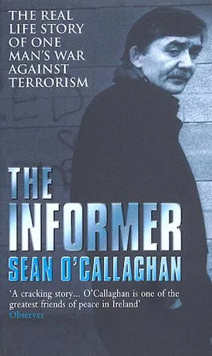 Sean O'Callaghan The Informer