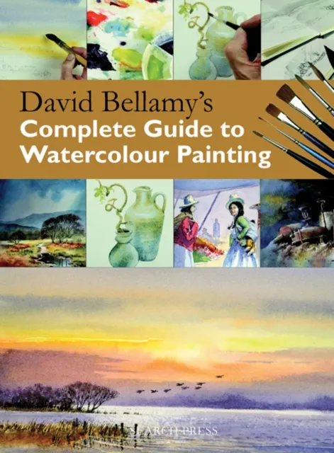 Search Press Ltd David Bellamy'S Complete Guide To Watercolour Painting