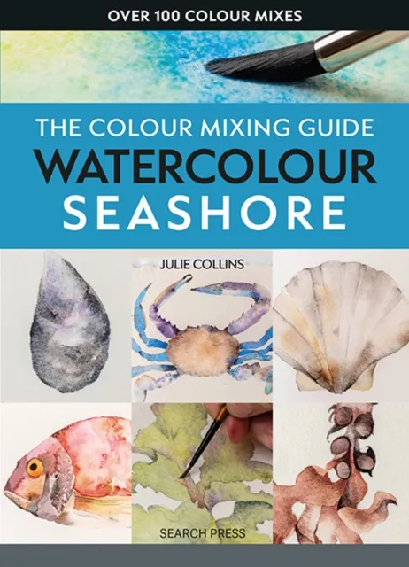 Julie Collins Colour Mixing Guide: Watercolour Seashore Paperback Book Multicolor