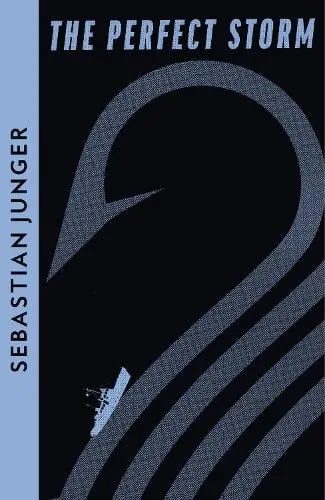 Sebastian Junger The Perfect Storm