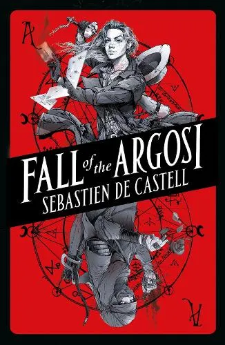 Sebastien de Castell Fall of the Argosi