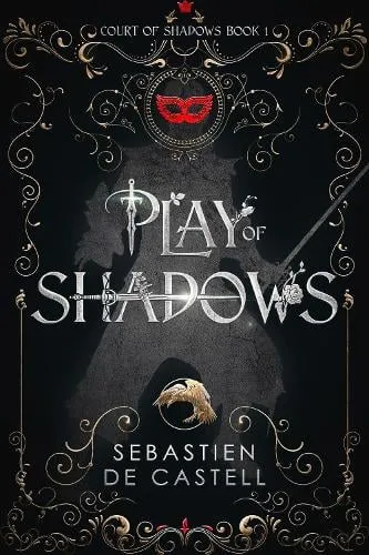 Sebastien de Castell Play of Shadows
